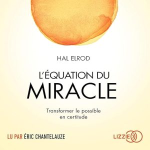 L&rsquo;équation du miracle