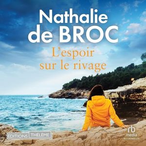 L&rsquo;Espoir sur le rivage