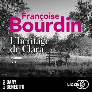L&rsquo;héritage de Clara – La famille, toujours