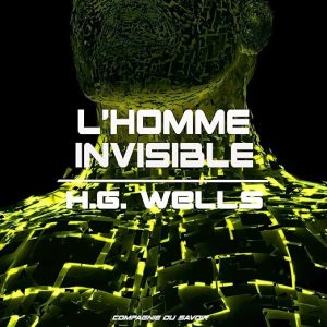 L&rsquo;homme invisible
