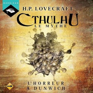 L&rsquo;Horreur à Dunwich