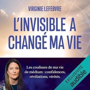 L&rsquo;Invisible a changé ma vie