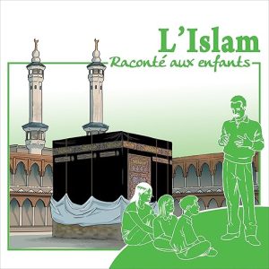 L&rsquo;Islam raconté aux enfants