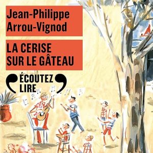 La cerise sur le gâteau