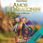 Série Amos Daragon en livre audio : couverture du tome 2