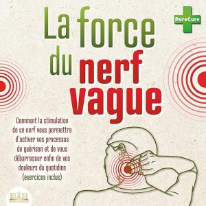 La force du nerf vague