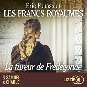 La fureur de Frédégonde