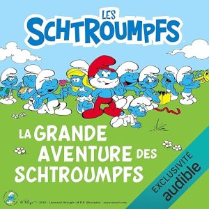 La grande aventure des Schtroumpfs