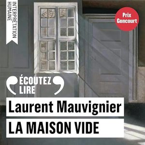 La maison vide – Prix Goncourt 2025