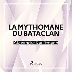 La Mythomane du Bataclan