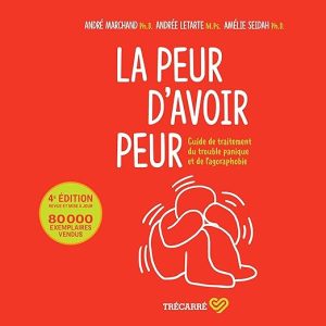 La peur d&rsquo;avoir peur