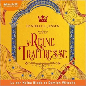 La Reine traîtresse