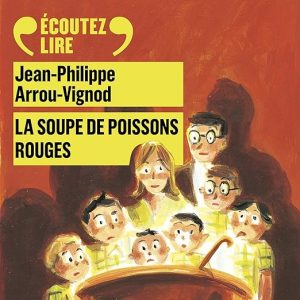 La soupe de poissons rouges