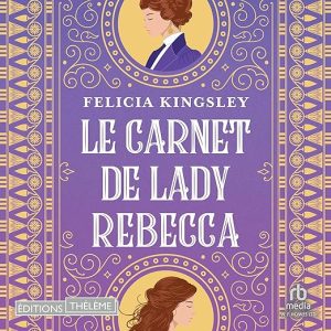 Le carnet de Lady Rebecca