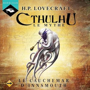 Le Cauchemar d&rsquo;Innsmouth