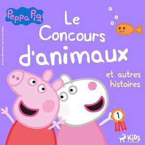 Le Concours d&rsquo;animaux et autres histoires