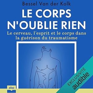 Le Corps n&rsquo;oublie rien