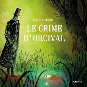 Le Crime d&rsquo;Orcival