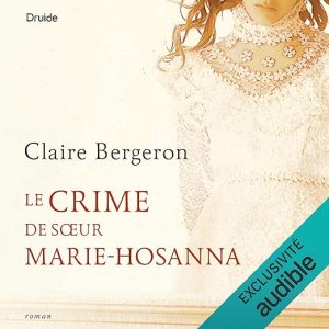 Le crime de sœur Marie-Hosanna
