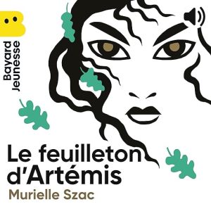 Le feuilleton d&rsquo;Artémis