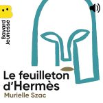 Série La mythologie grecque en cent épisodes en livre audio : couverture du tome 1