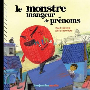 Le monstre mangeur de prénoms