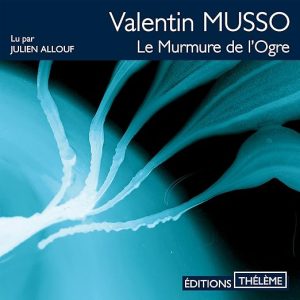 Le murmure de l&rsquo;ogre