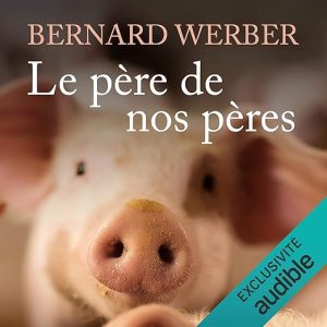 Le père de nos pères