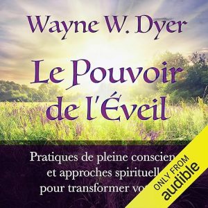 Le Pouvoir de l&rsquo;Éveil