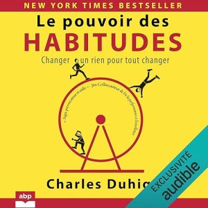 Le Pouvoir des Habitudes