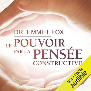 Le pouvoir par la pensée constructive