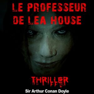Le professeur de Lea House