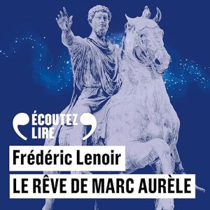 Le rêve de Marc Aurèle