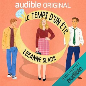 Le temps d&rsquo;un été