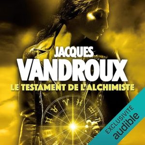 Le testament de l&rsquo;alchimiste