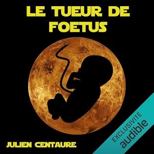 Le tueur de fœtus