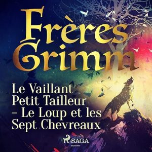 Le Vaillant Petit Tailleur / Le Loup et les Sept Chevreaux