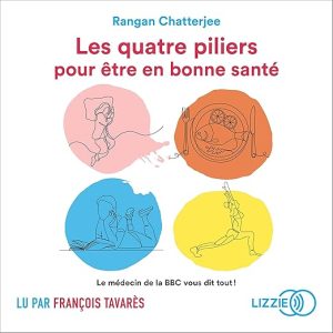 Les 4 piliers pour être en bonne santé