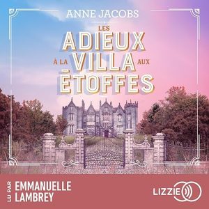 Les adieux à la villa aux étoffes