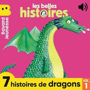 Les Belles Histoires – 7 histoires de dragons, Vol. 1