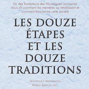 Les Douze Étapes et les Douze Traditions