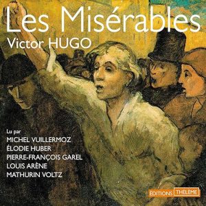 Les Misérables. L&rsquo;intégrale