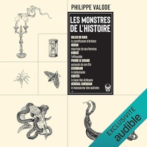 Les monstres de l&rsquo;Histoire