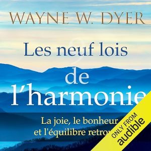 Les neuf lois de l&rsquo;harmonie