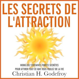 Les secrets de l&rsquo;attraction