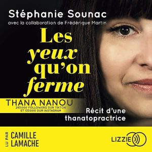 Les yeux qu&rsquo;on ferme