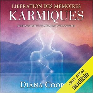 Libération des mémoires karmiques. Enseignement et méditations guidées