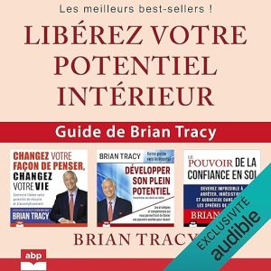 Libérez votre potentiel intérieur