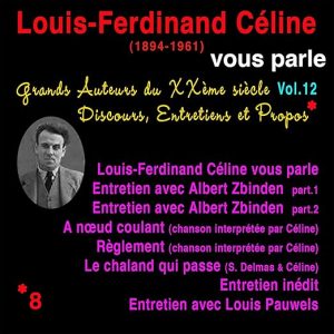 Louis-Ferdinand Céline vous parle