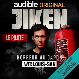 Louis-San présente – Jiken. Le pilote